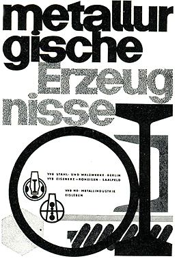 Плакат фирмы 'Металлиндустри' (ГДР) - изделия металлургии; удачная композиция шрифта и графики, равноценная выразительность